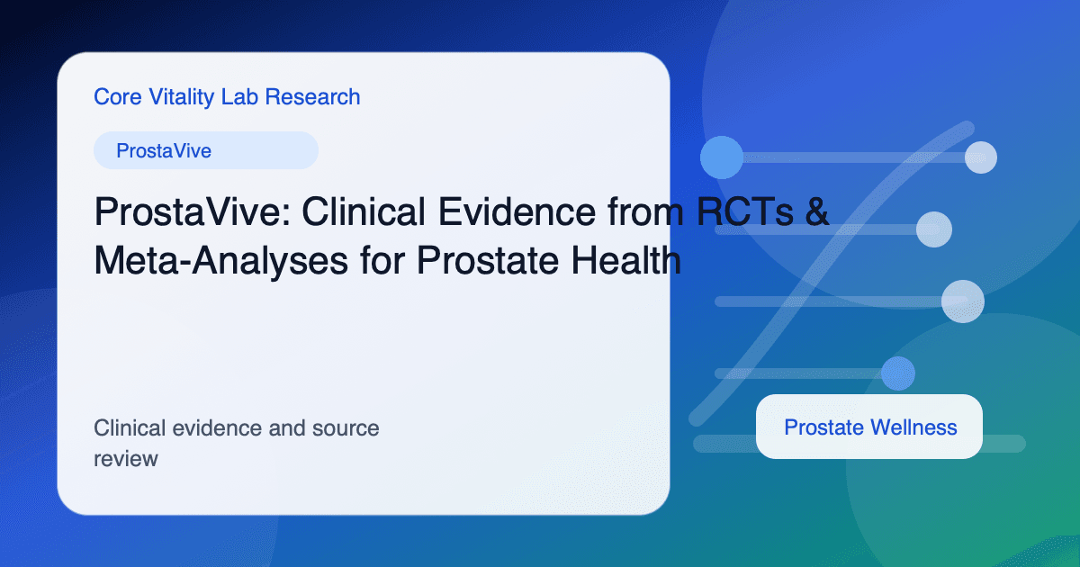 ProstaVive: Ingredient Research from RCTs & Meta-Analyses for Prostate Health